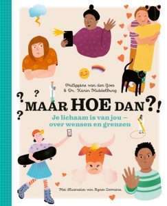 Maar hoe dan?! - Je lichaam is van jou kinderboek over sexuele voorlichting