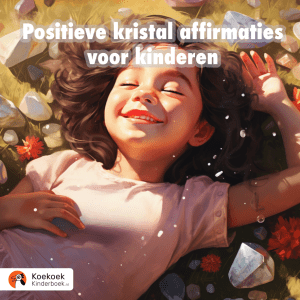 positieve affirmaties voor kinderen