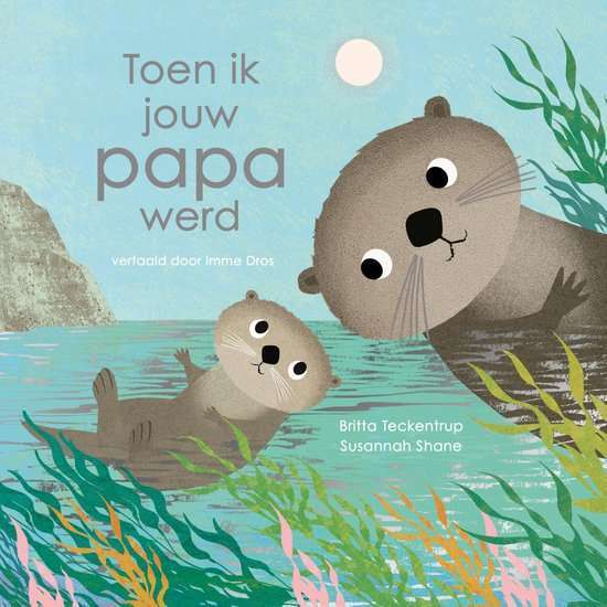 Toen ik jouw papa werd kraamcadeau meisje