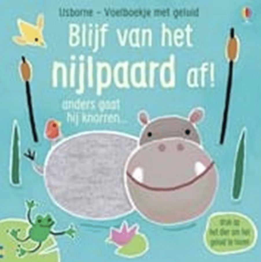 Blijf van het nijlpaard af! geluidenboekjes