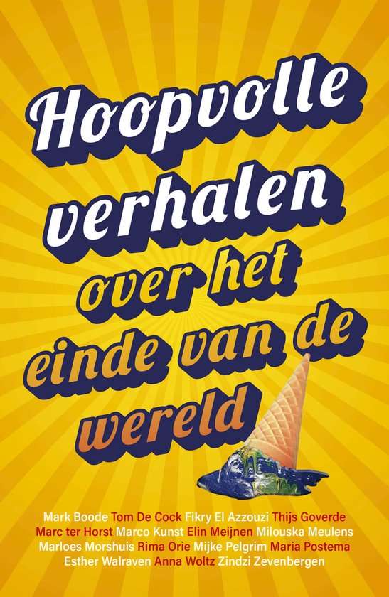 Hoopvolle verhalen over het einde van de wereld