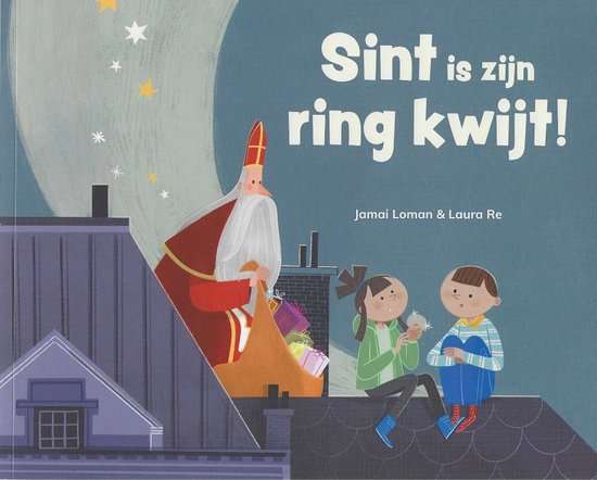 Sint is zijn Ring Kwijt! - Sinterklaas Boek - Jamai Loman & Laura Re - Kinderboek