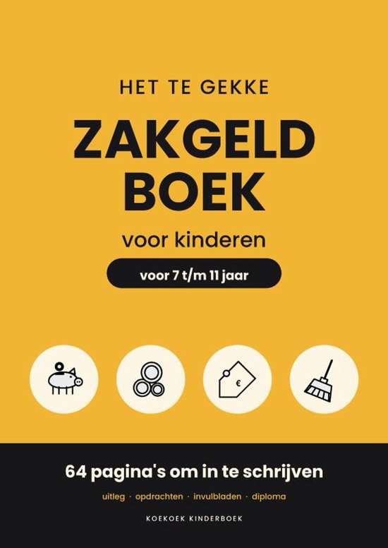 Voorkant van Het te gekke zakgeldboek voor kinderen, voor 7 t/m 11 jaar